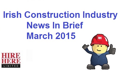 diy construction news march 2015 Hire Here Ltd Dublin
