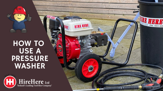 Hire Here Dublin how to use a pressure washer
